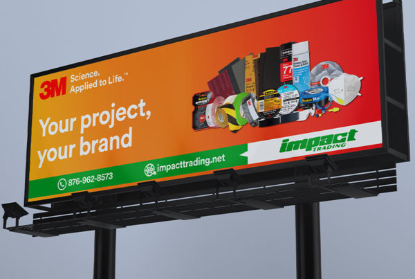 Signage Design | 3M | Impact Trading | Billboard | ER Designs | Jamaican Graphic Design